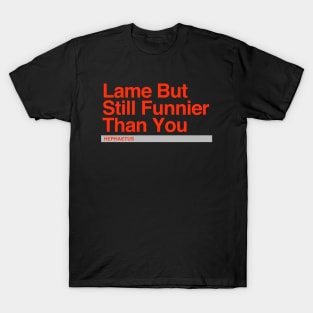 Hephaestus – Lame but still funnier than you T-Shirt